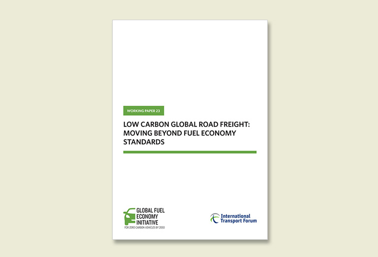 WP23: Low Carbon Global Road Freight: Moving Beyond Fuel Economy Standards